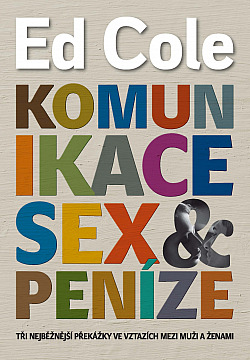 Komunikace, sex & peníze