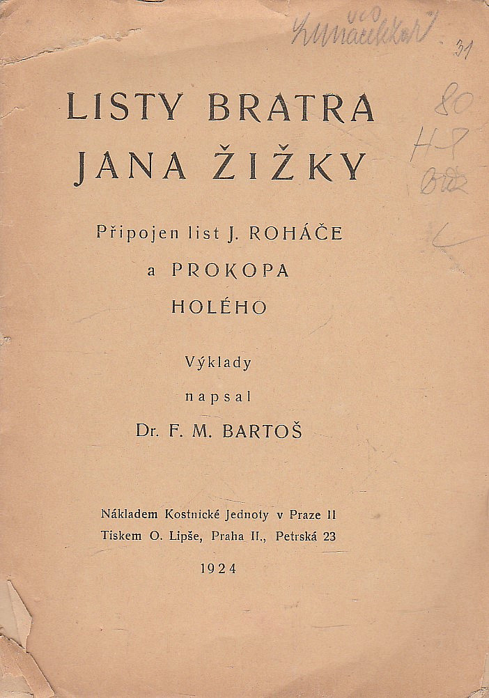 Listy bratra Jana Žižky, připojen list J.Roháče a Prokopa Holého - výklady