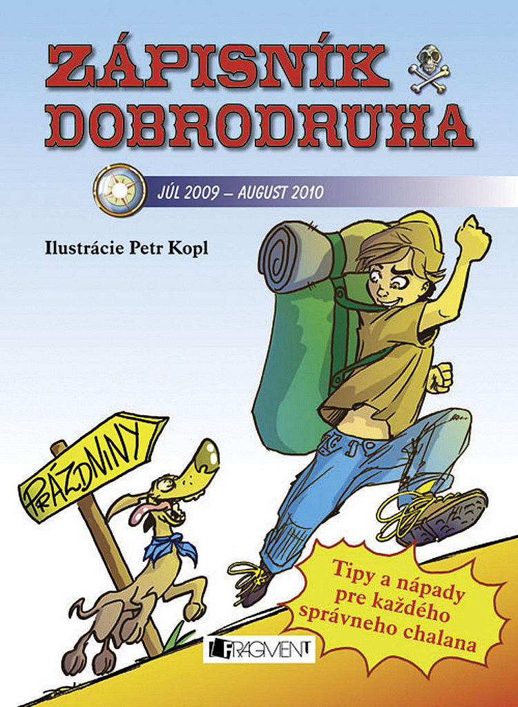 Zápisník dobrodruha: júl 2009 - august 2010