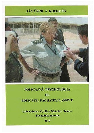 Policajná psychológia III. - Policajti, páchatelia, obete