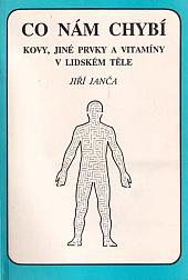 Co nám chybí: Kovy, jiné prvky a vitamíny v lidském těle