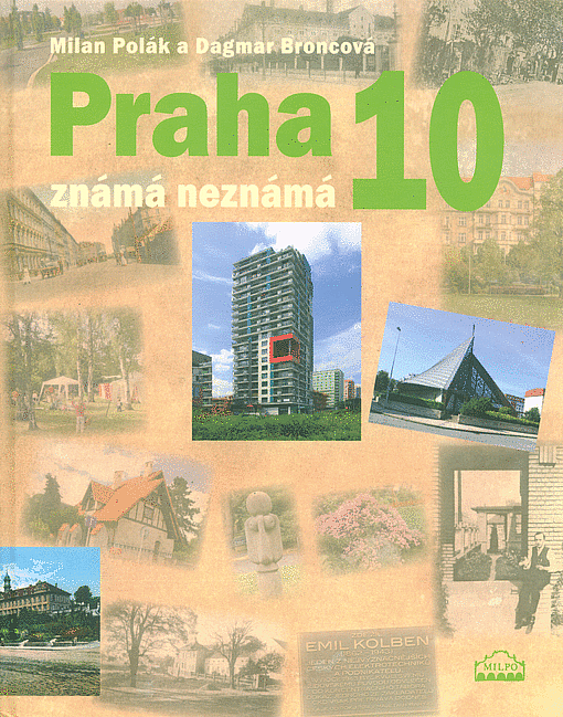 Praha 10 známá neznámá