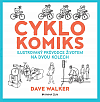 Cyklokomiks: Ilustrovaný průvodce životem na dvou kolech