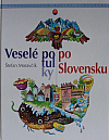 Veselé potulky po Slovensku