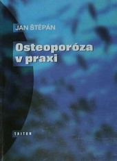 Osteoporóza v praxi