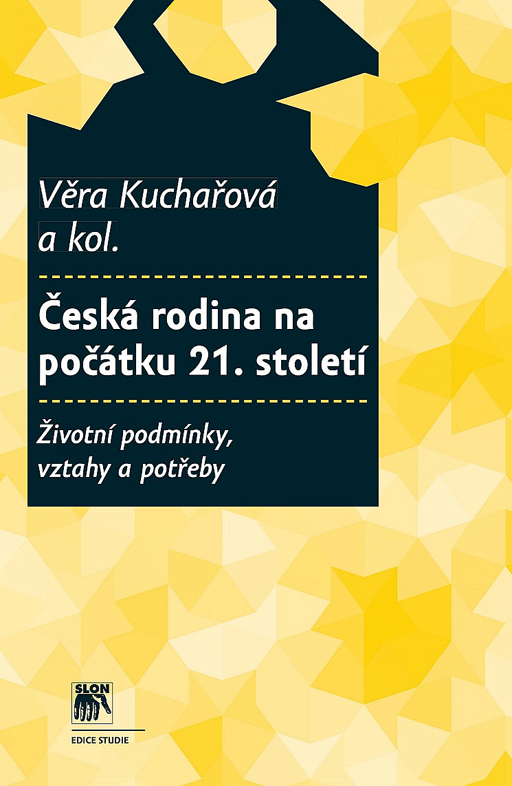 Česká rodina na počátku 21. století: Životní podmínky, vztahy a potřeby