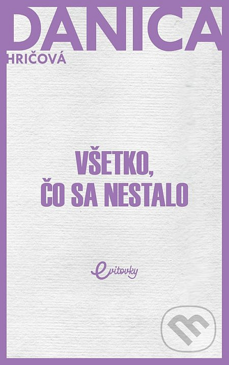 Všetko, čo sa nestalo