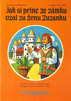 Jak si princ ze zámku vzal za ženu Zuzanku