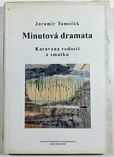 Minutová dramata - Karavana radosti a smutku