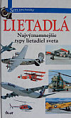 Lietadlá - Najvýznamnejšie typy lietadiel sveta