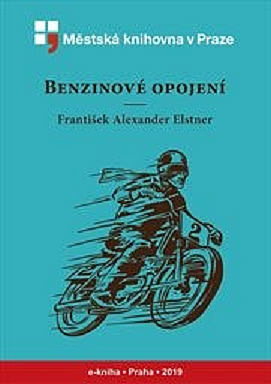 Benzinové opojení: pošetilé kapitoly o lidech, kteří propadli benzinu v dobách nedávno minulých