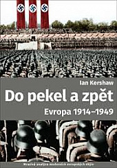 Do pekel a zpět: Evropa 1914-1949