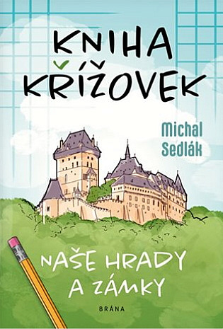 Kniha křížovek - Naše hrady a zámky