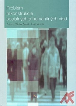 Problém rekonštrukcie sociálnych a humanitných vied