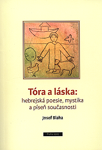 Tóra a láska: hebrejská poesie, mystika a píseň současnosti