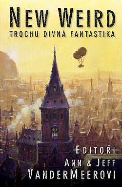 New Weird: Trochu divná fantastika