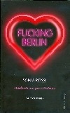 Fucking Berlin: Studentkou i prostitutkou