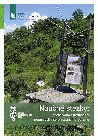 Naučné stezky: zpracování a hodnocení nepřímých interpretačních programů