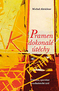 Pramen dokonalé útěchy