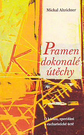 Pramen dokonalé útěchy