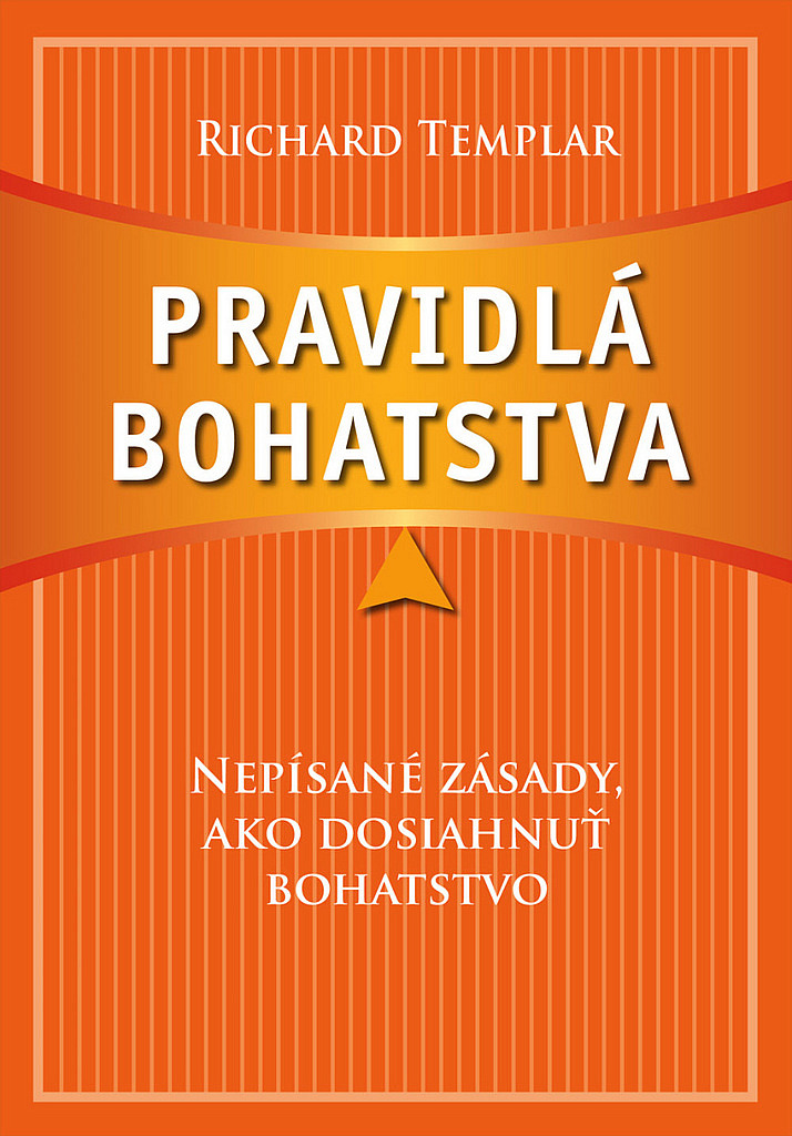 Pravidlá bohatstva: Nepísané zásady, ako dosiahnuť bohatstvo