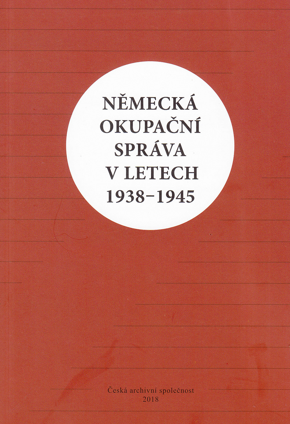 Německá okupační správa v letech 1938-1945