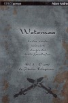 Wetemaa: Kniha osudu jedenácti družiníků krále Gudleifra. Díl 3., O cestě do Jižního Edagwonu