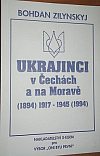 Ukrajinci v Čechách a na Moravě (1894) 1917-1945 (1994)