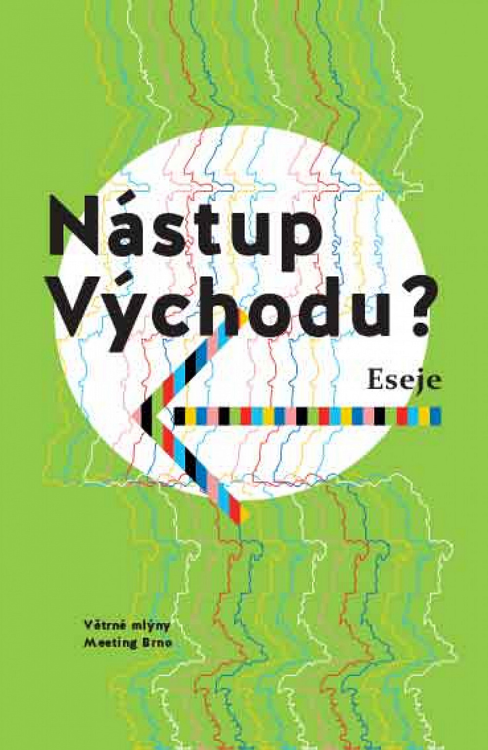 Nástup Východu?: Eseje