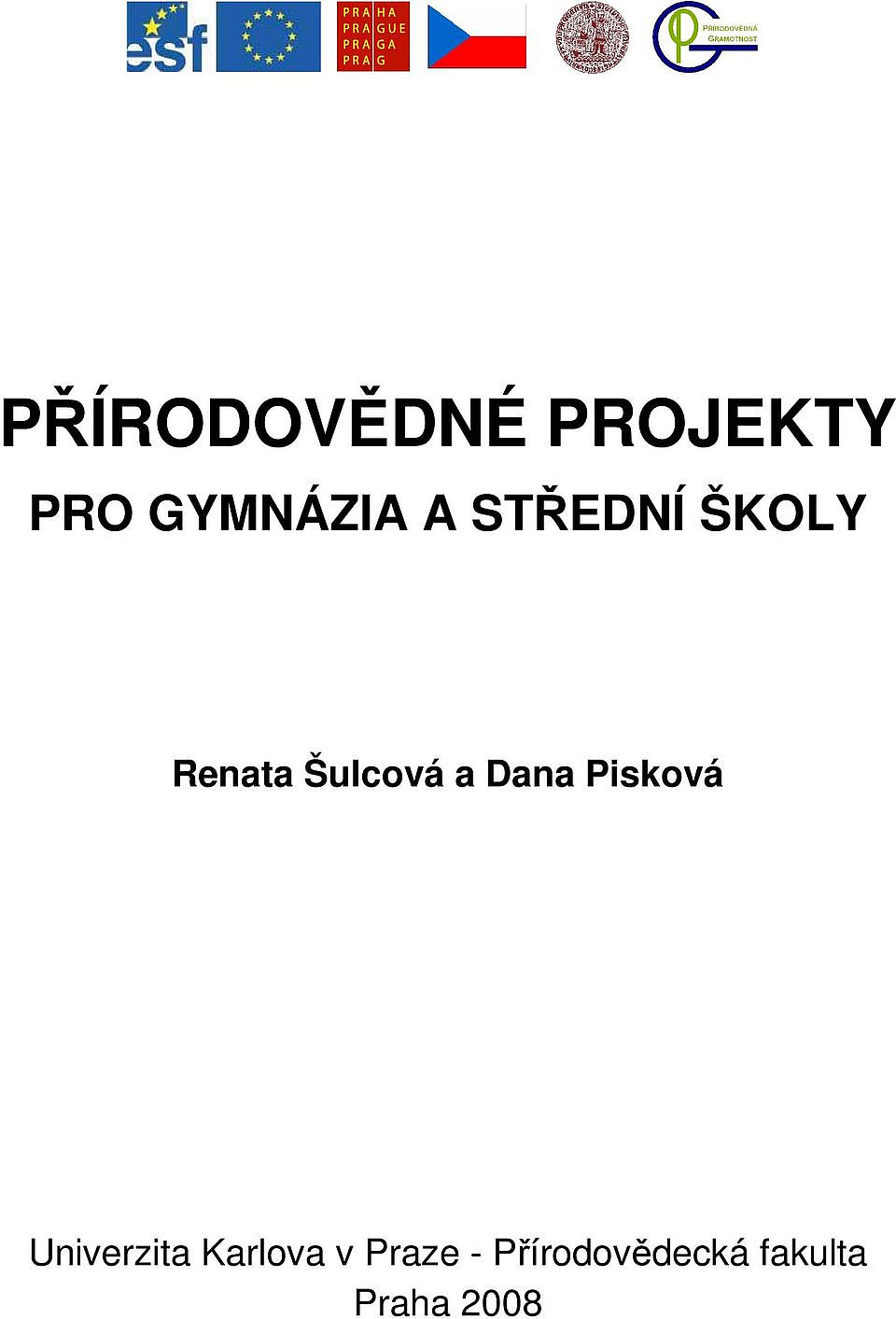 Přírodovědné projekty pro gymnázia a střední školy