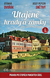 Utajené hrady a zámky I.: Prahou po stopách panských sídel