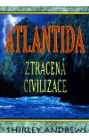 Atlantida - Ztracená civilizace