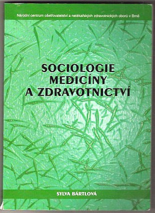 Sociologie medicíny a zdravotnictví