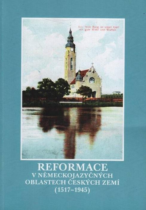 Reformace v německojazyčných oblastech českých zemí (1517–1945)