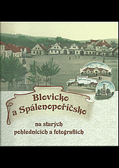 Blovicko a Spálenopoříčsko na starých pohlednicích a fotografiích