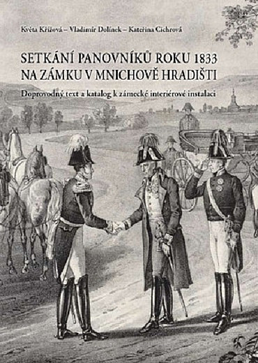 Setkání panovníků roku 1833 na zámku v Mnichově Hradišti