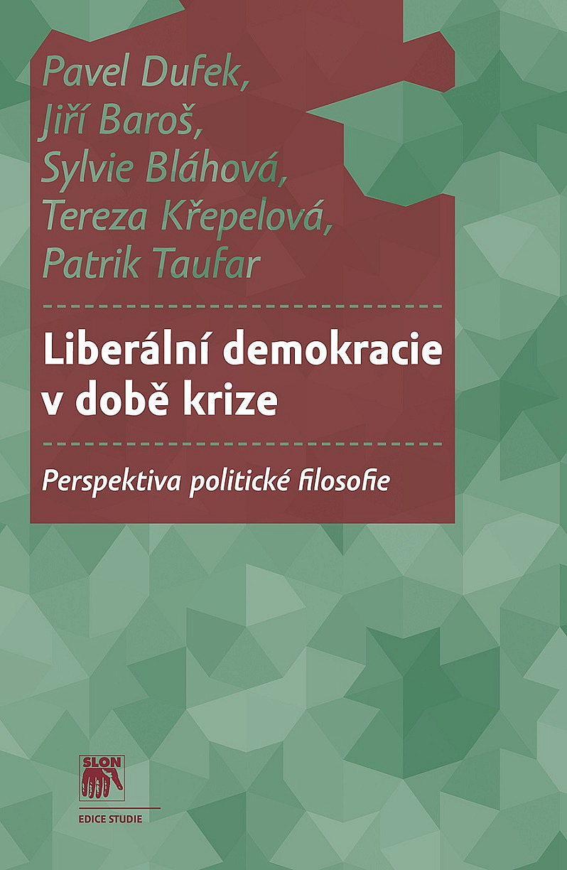 Liberální demokracie v době krize: perspektiva politické filosofie