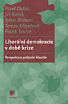 Liberální demokracie v době krize: perspektiva politické filosofie