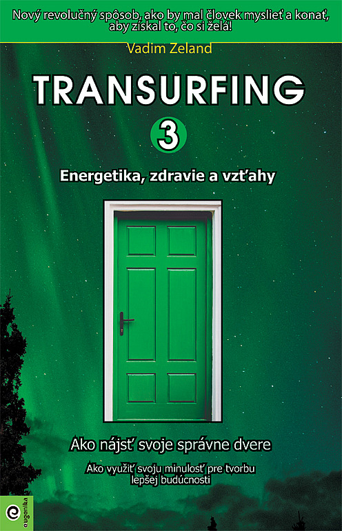 Transurfing 3 - Energetika, zdravie a vzťahy