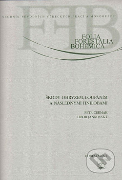 Škody ohryzem, loupáním a následnými hnilobami