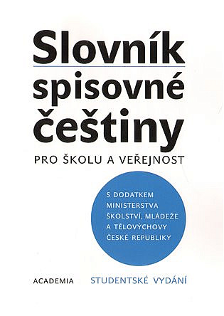 Slovník spisovné češtiny pro školu a veřejnost - studentské vydání