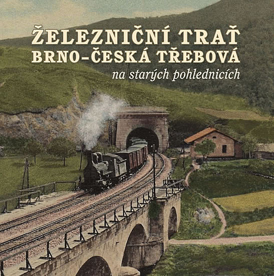 Železniční trať Brno - Česká Třebová na starých pohlednicích