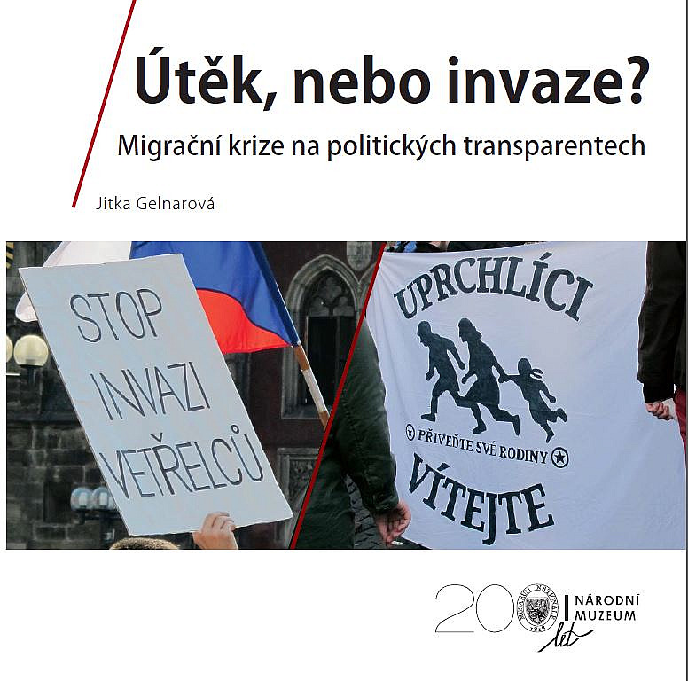 Útěk, nebo invaze? Migrační krize na politických transparentech