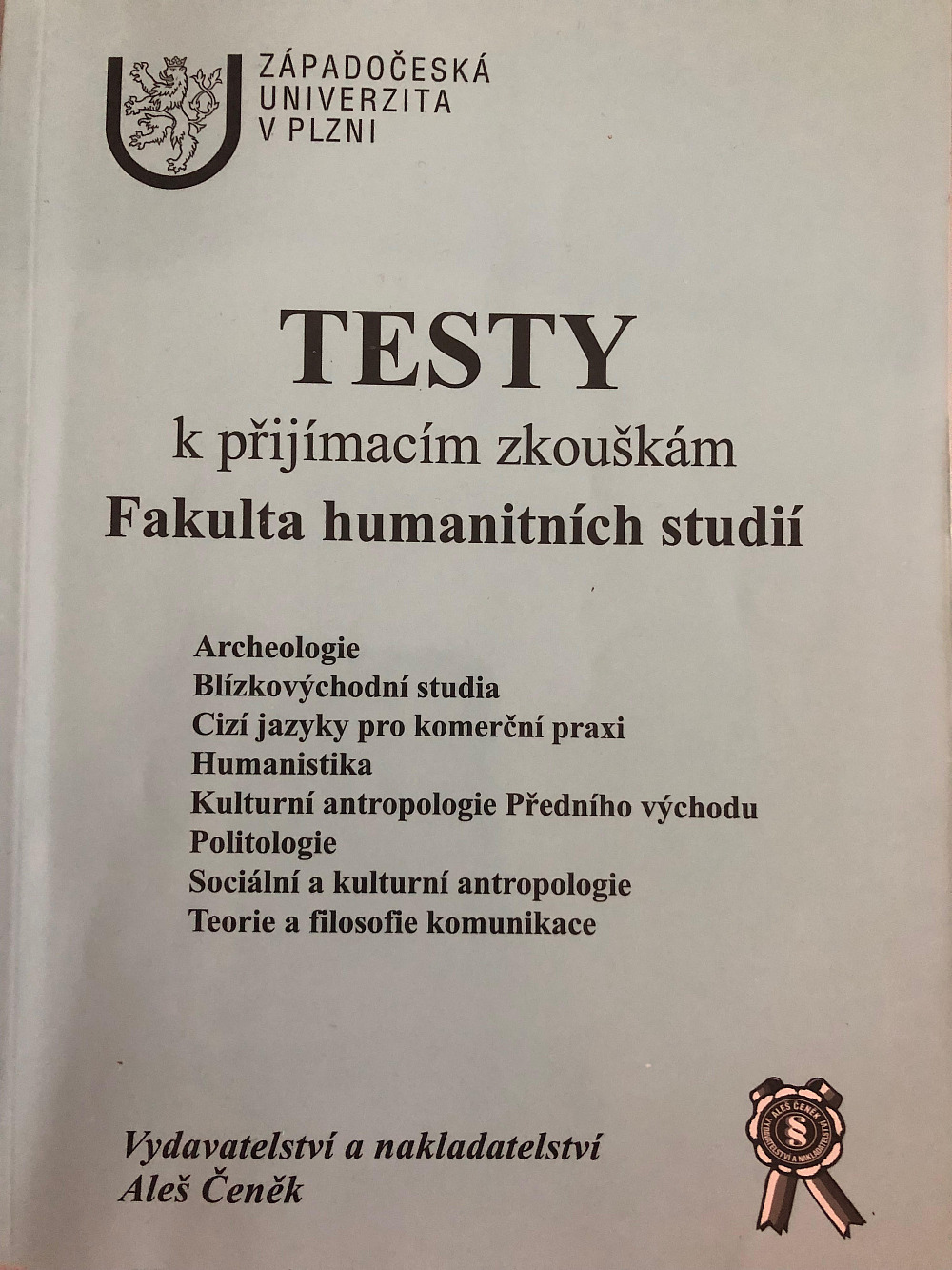 Testy k přijímacím zkouškám Fakulta humanitních studií