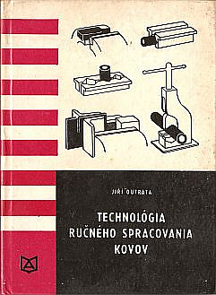 Technológia ručného spracovania kovov I