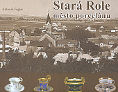 Stará Role: město porcelánu