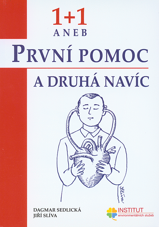 1 + 1, aneb, První pomoc a druhá navíc