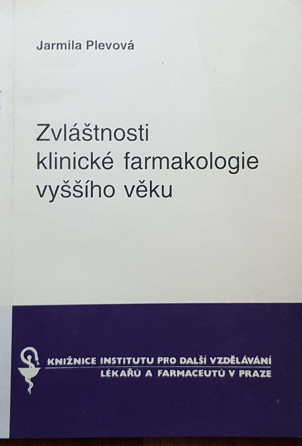 Zvláštnosti klinické farmakologie vyššího věku