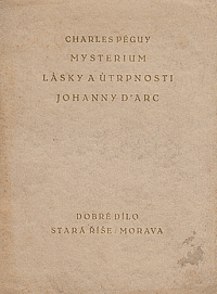 Mysterium lásky a útrpnosti Johanny d’Arc