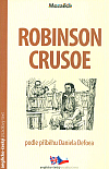 Robinson Crusoe podle příběhu Daniela Defoea